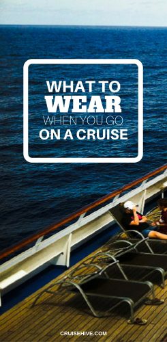 What to Wear When You Go On A Cruise