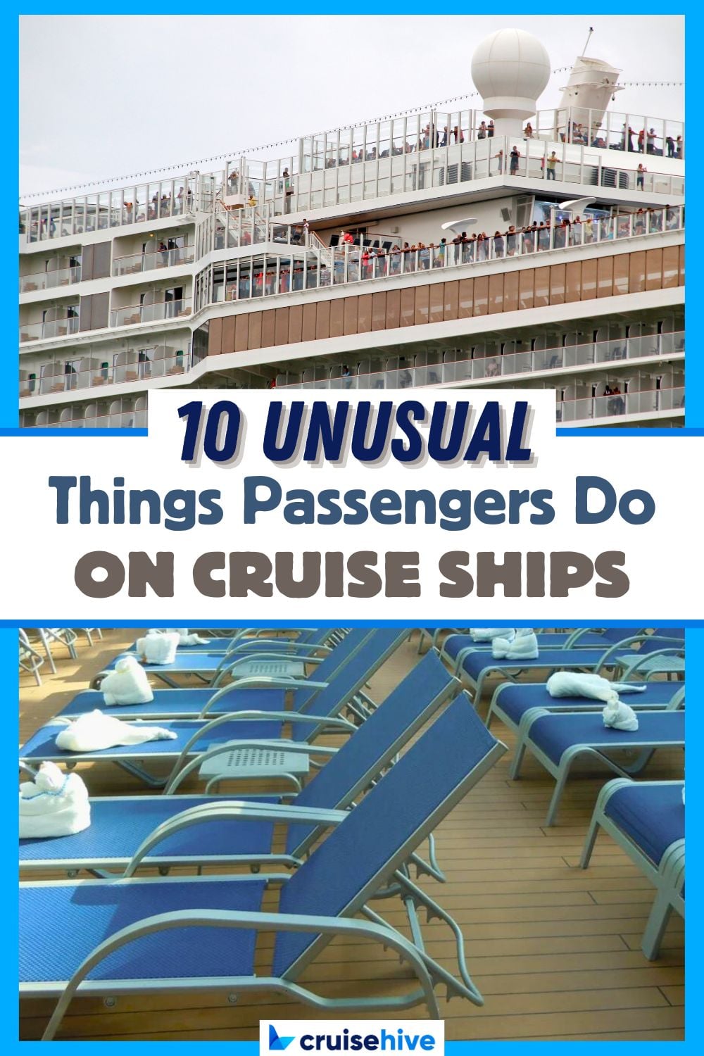 10 Unusual Things Passengers Do on Cruise Ships