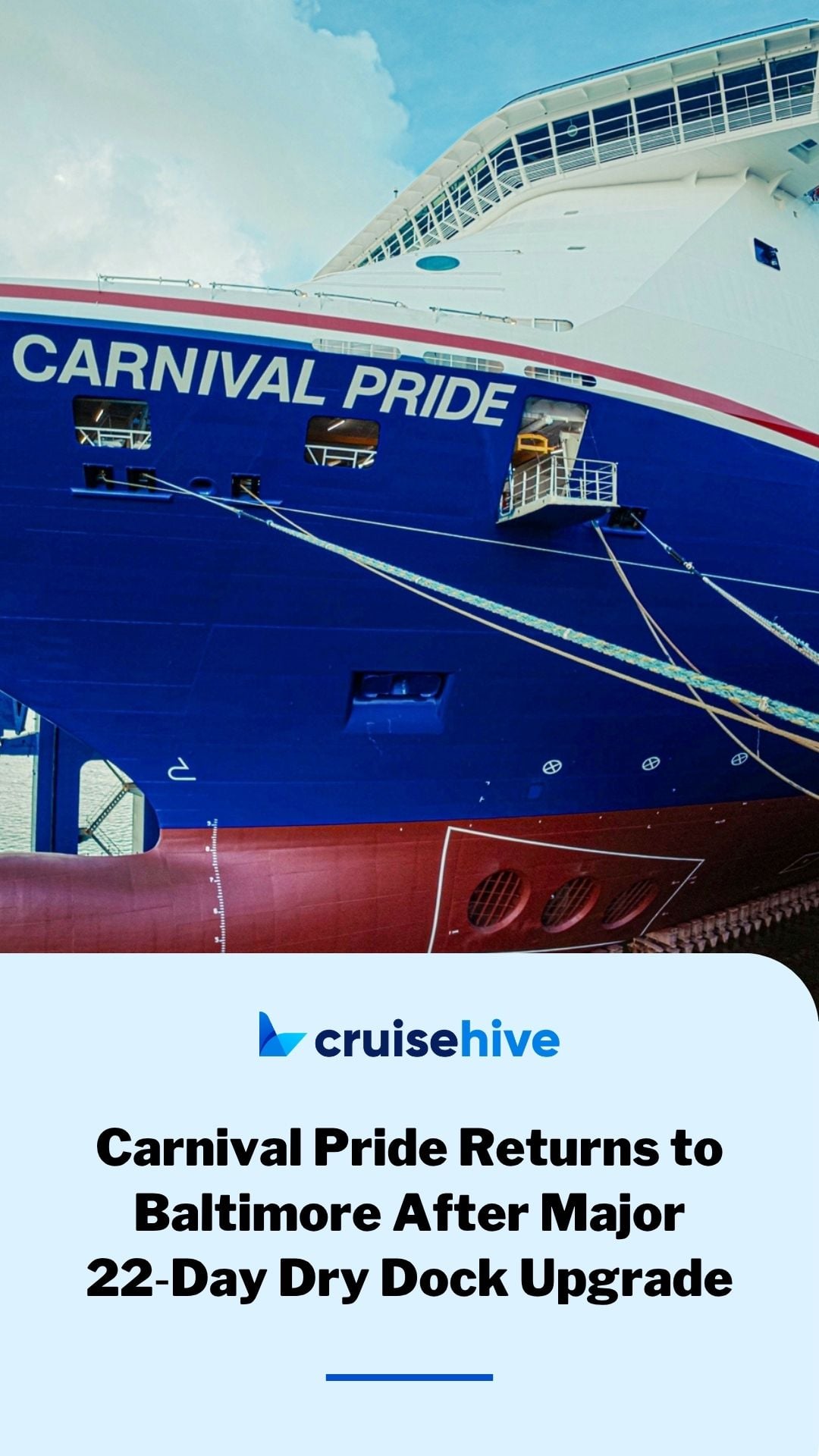 Carnival Pride Returns to Baltimore After Major 22‑Day Dry Dock Upgrade