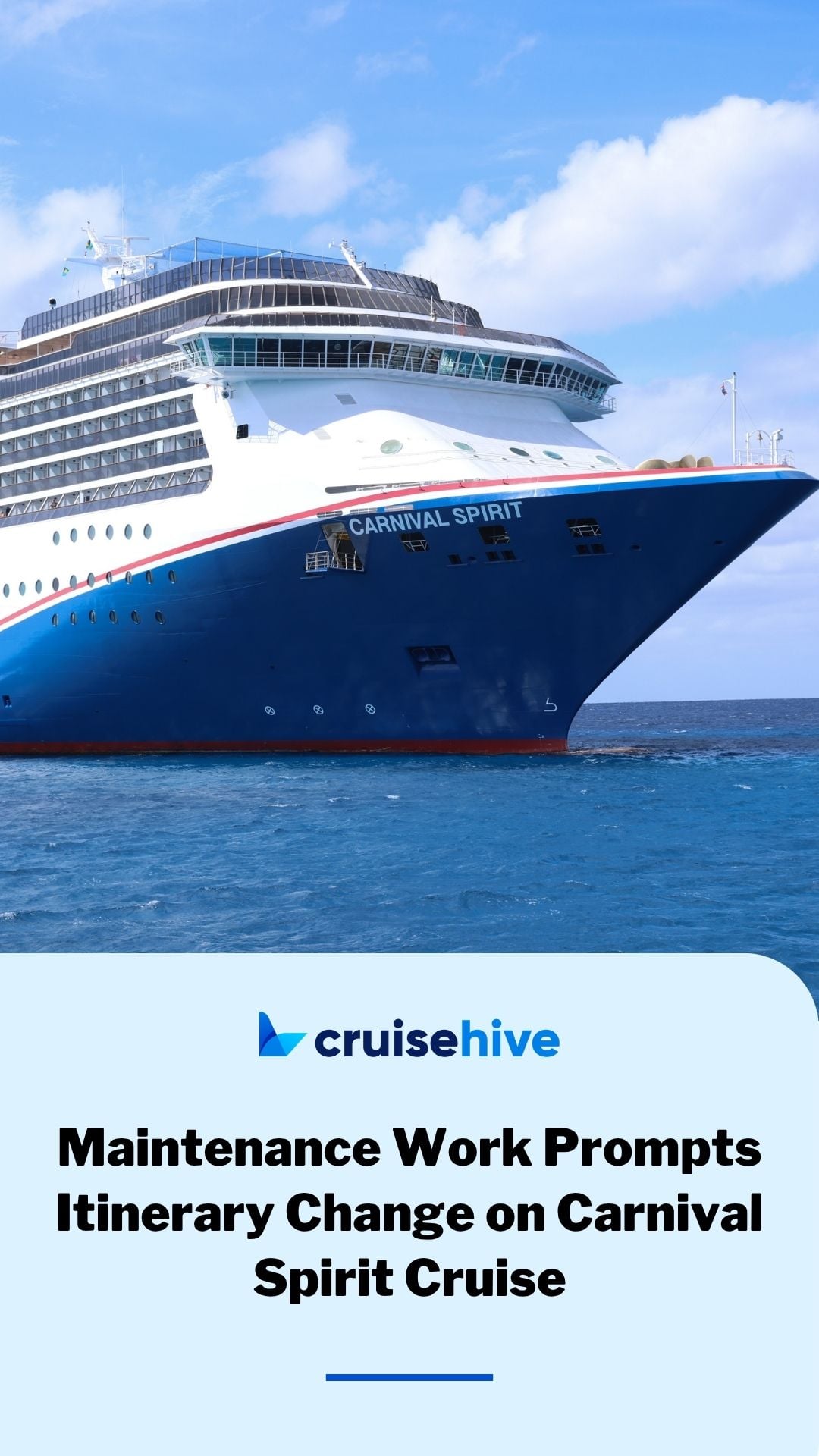 Maintenance Work Prompts Itinerary Change on Carnival Spirit Cruise