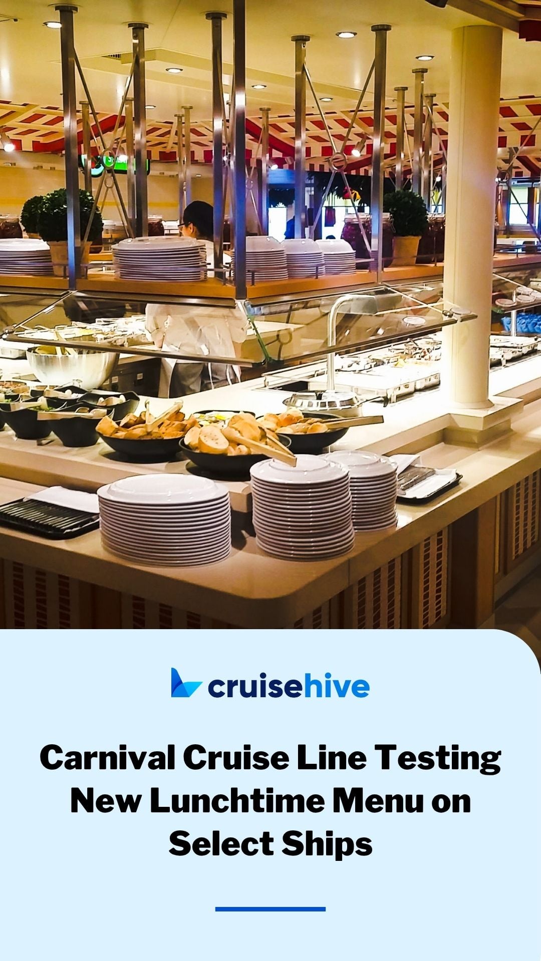 Carnival Cruise Line Testing New Lunchtime Menu on Select Ships